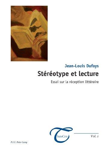 Stéréotype et lecture : essai sur la réception littéraire