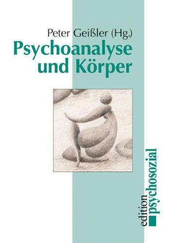 Psychoanalyse und Körper