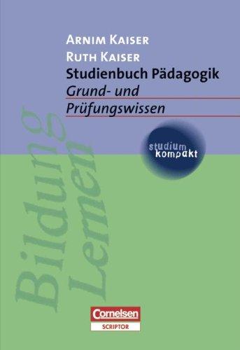 studium kompakt - Pädagogik: Studienbuch Pädagogik: Grund- und Prüfungswissen. Studienbuch