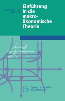 Einführung in die makroökonomische Theorie (Physica-Lehrbuch)