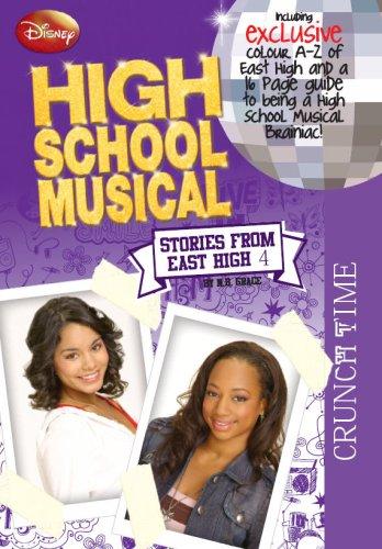 Disney "High School Musical": Crunch Time (Disney Stories from East High)