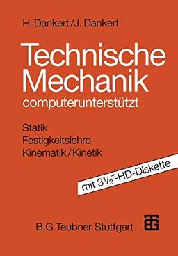 Technische Mechanik (German Edition): computerunterstützt mit 3 1/2″-HD-Diskette