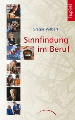 Sinnfindung im Beruf