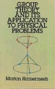 Group Theory and Its Application to Physical Problems (Dover Books on Physics & Chemistry)