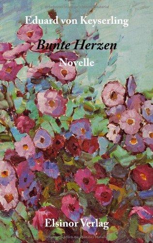 Bunte Herzen: Novelle