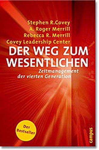 Der Weg zum Wesentlichen: Zeitmanagement der vierten Generation