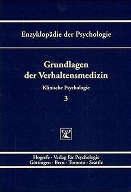 Enzyklopädie der Psychologie, Bd.3, Grundlagen der Verhaltensmedizin