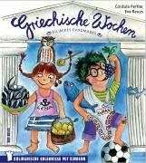 Griechische Wochen - Ellinikes Evdomades. Kulinarische Erlebnisse mit Kindern