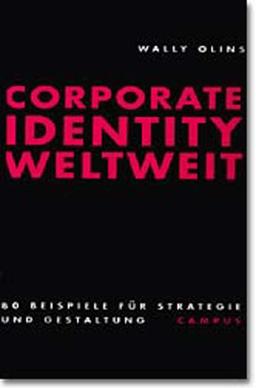 Corporate Identity weltweit: 80 Beispiele für Strategie und Gestaltung