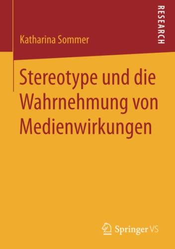 Stereotype und die Wahrnehmung von Medienwirkungen