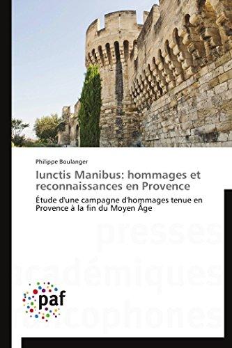 Iunctis manibus : hommages et reconnaissances en provence