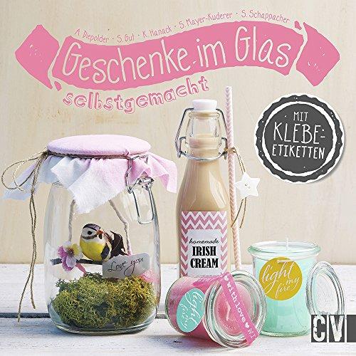 Geschenke im Glas selbstgemacht