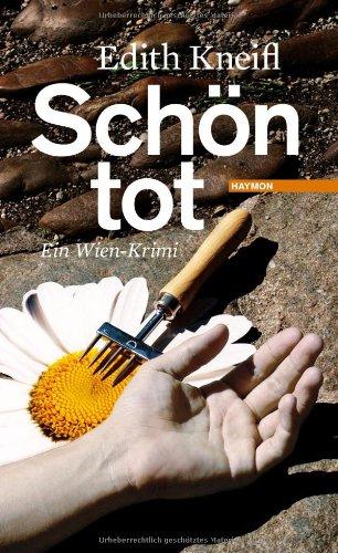 Schön tot. Ein Wien-Krimi