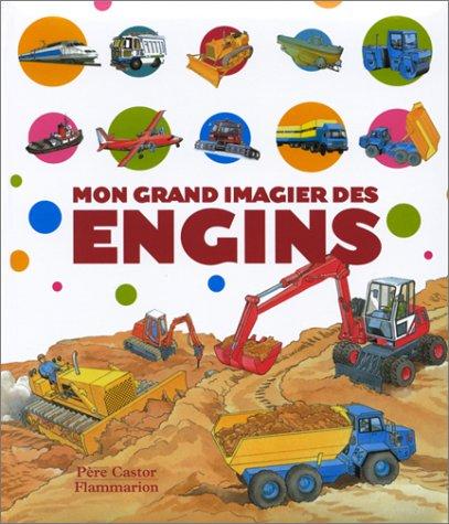 Mon grand imagier des engins