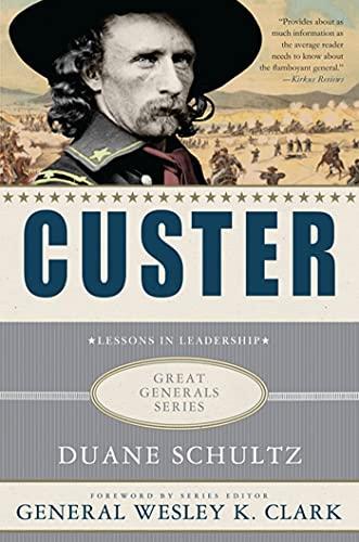 Custer: Lessons in Leadership (Great Generals)