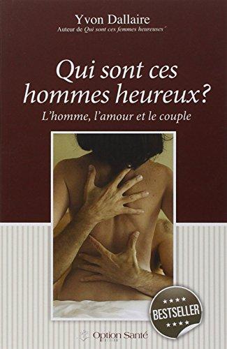 Qui sont ces hommes heureux ?