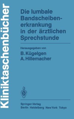 Die Lumbale Bandscheibenerkrankung in der Arztlichen Sprechstunde (Kliniktaschenbücher)