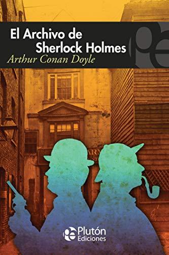 El Archivo de Sherlock Holmes (Colección Misterio)