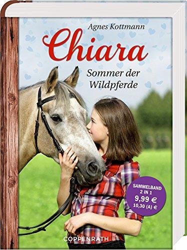 Chiara: Sommer der Wildpferde