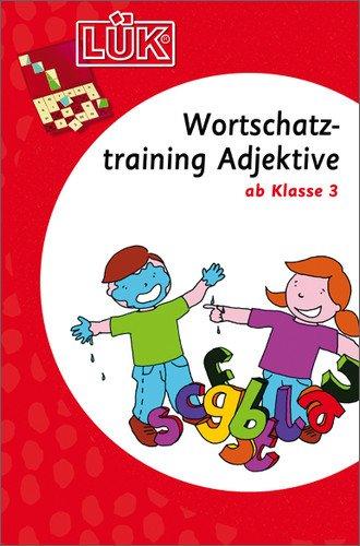 LÜK: Wortschatztraining Adjektive: ab Klasse 3