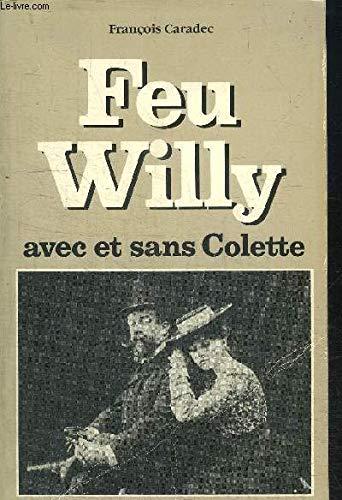 Feu Willy : avec et sans Colette