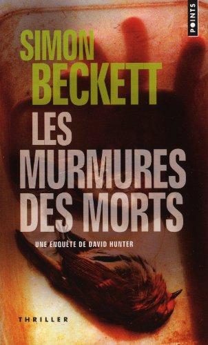 Une enquête de David Hunter. Les murmures des morts