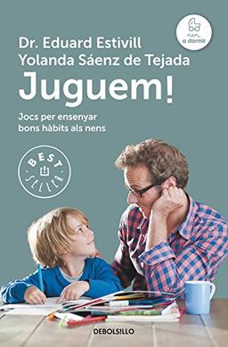 Juguem! : activitats per ensenyar bons hàbits als nens (BEST SELLER)