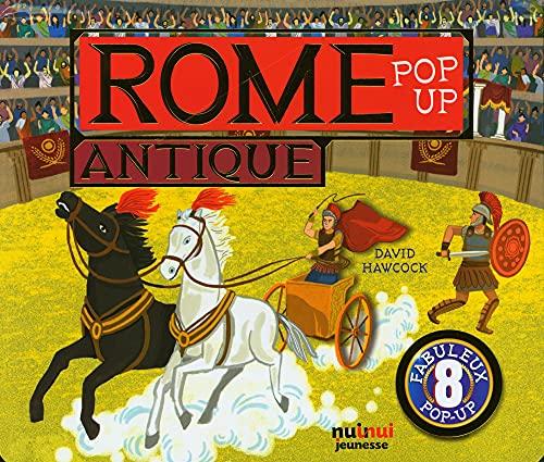 Rome antique : pop-up : 8 fabuleux pop-up