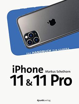 iPhone 11 und iPhone 11 Pro: Das Handbuch zur Kamera