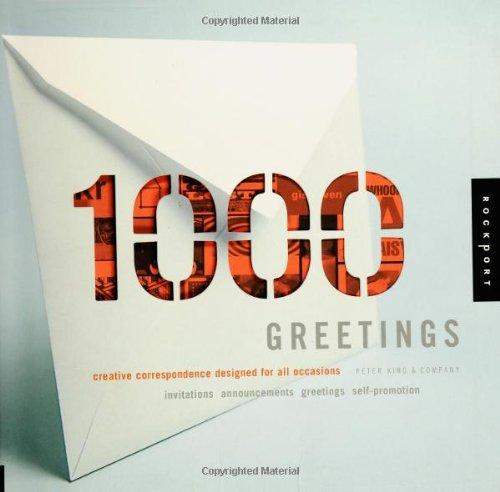 1,000 Greetings: Creative Correspondence Designed for All Occasions (1000 Series)