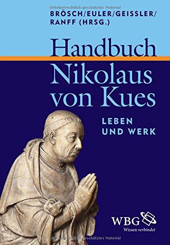 Handbuch Nikolaus von Kues: Leben und Werk