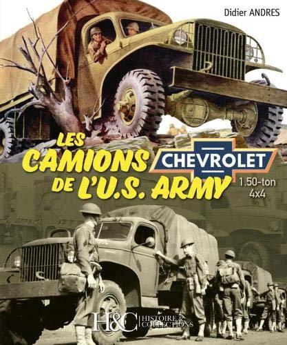 Les camions Chevrolet 1,50-ton 4x4 de l'US Army