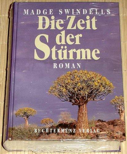 Die Zeit der Stürme : Roman Aus dem Englischen übersetzt von Wolfgang Crass