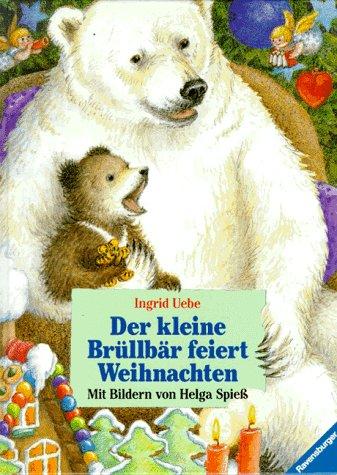 Der kleine Brüllbär feiert Weihnachten