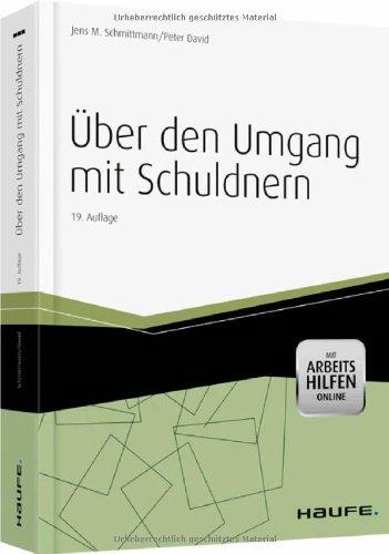 Über den Umgang mit Schuldnern Mit Arbeitshilfen Online