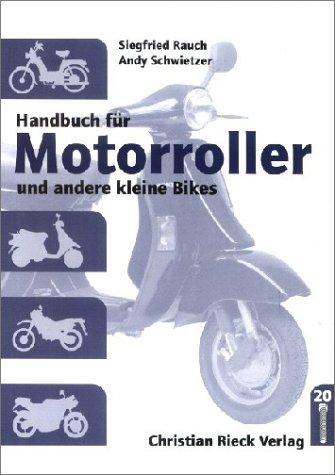 Handbuch für Motorroller und andere kleine Bikes