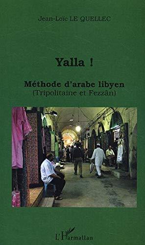 Yalla ! méthode d'arabe libyen : Tripolitaine et Fezzân