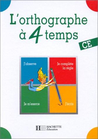 L'Orthographe à 4 temps, CE