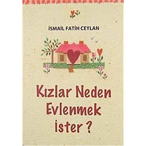 Kizlar Neden Evlenmek Ister?