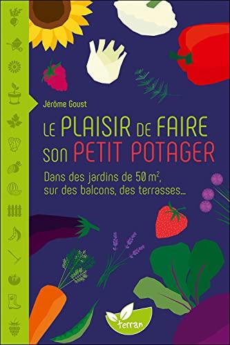 Le plaisir de faire son petit potager : dans des jardins de 50 m², sur des balcons, des terrasses...