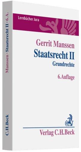 Staatsrecht II: Grundrechte: Grundrechte. Rechtsstand: Januar 2009