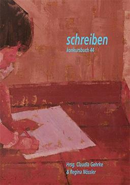 Schreiben. Konkursbuch 44 (Konkursbuch extra)