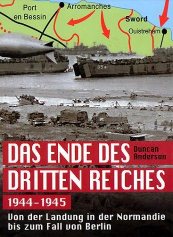 Das Ende des Dritten Reiches 1944-1945