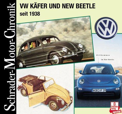 Schrader Motor-Chronik, Bd.92, VW Käfer und New Beetle seit 1938