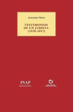 TESTIMONIOS DE UN JURISTA (1930-2017) (Coleccion Roja)