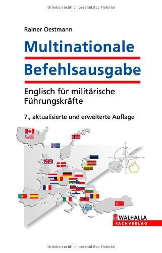 Multinationale Befehlsausgabe inkl. E-Book-Download: Englisch für militärische Führungskräfte