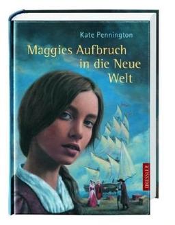 Maggies Aufbruch in die Neue Welt