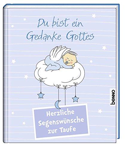 Du bist ein Gedanke Gottes: Herzliche Segenswünsche zur Taufe (für Jungen)