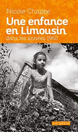 Sur les pas d'une enfant en Limousin dans les années 1960