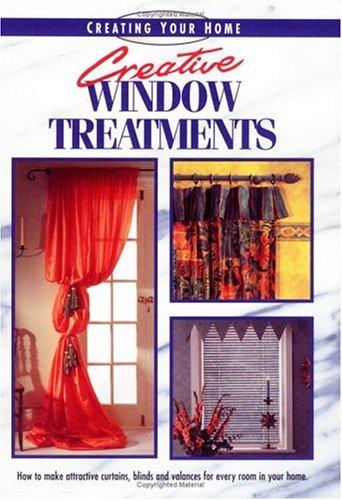 Creative Window Treatments (Creating Your Home Series)